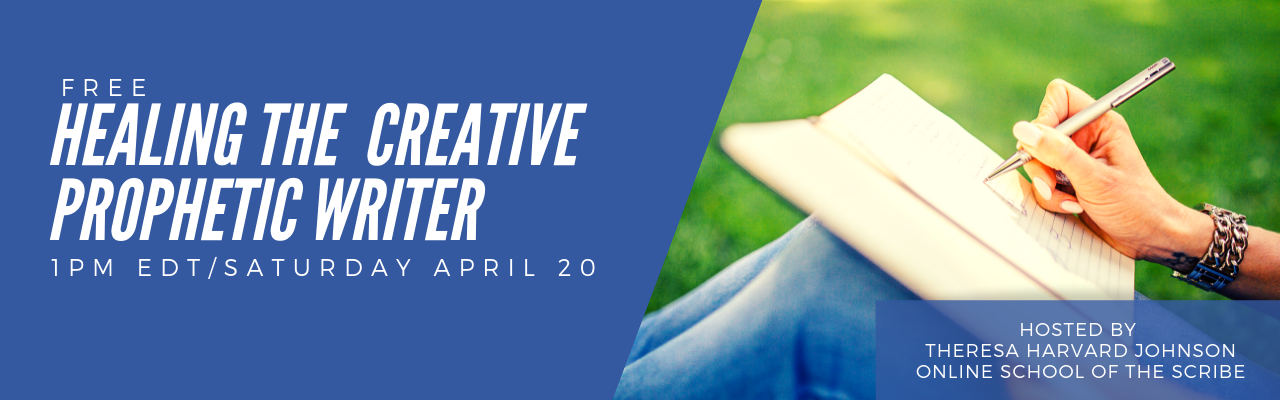 Healing The Creative Prophetic Scribe